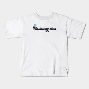 castaway diva Kids T-Shirt